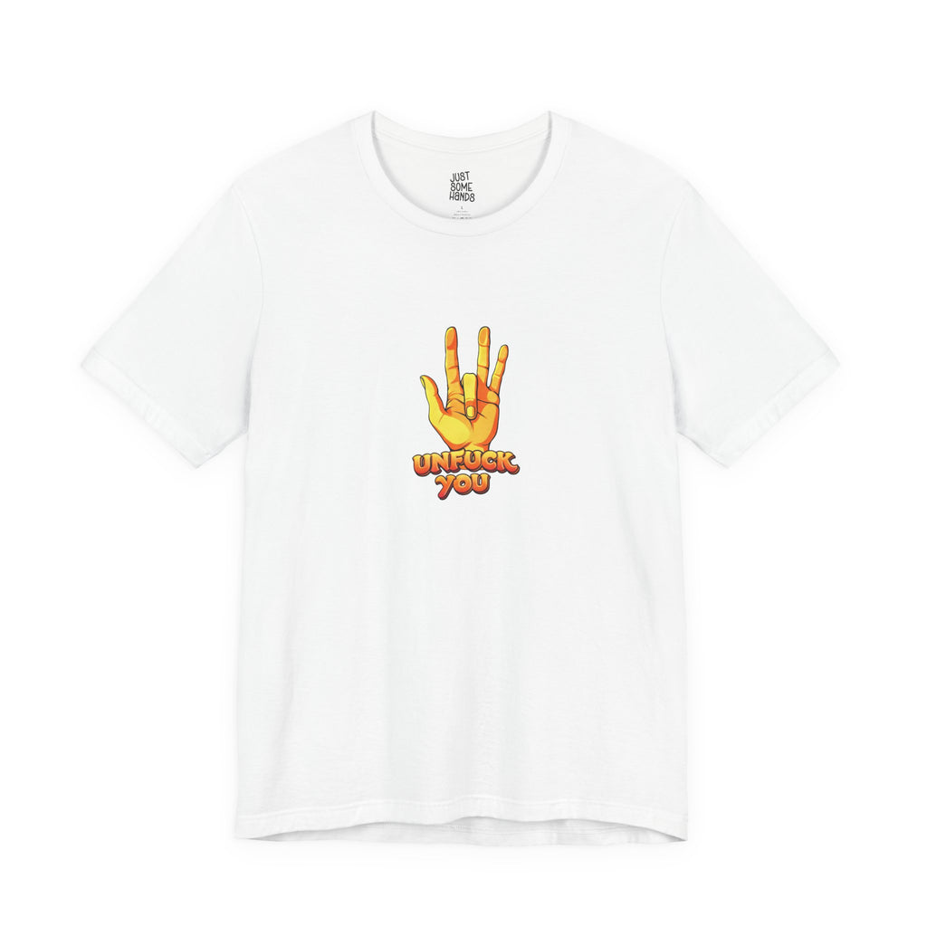 Unfuck You Sarcastic Hand Gesture T-Shirt | Edgy Graphic Tee
