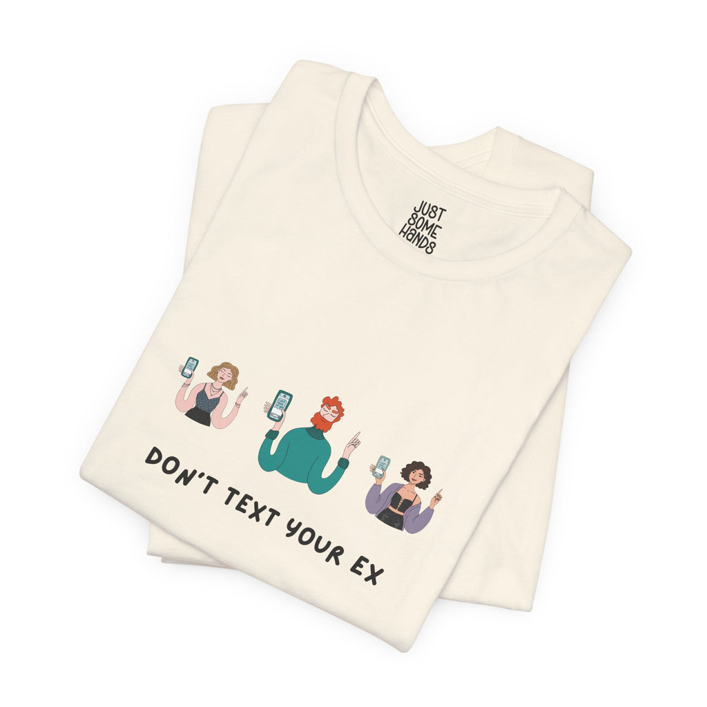 Do not text your Ex