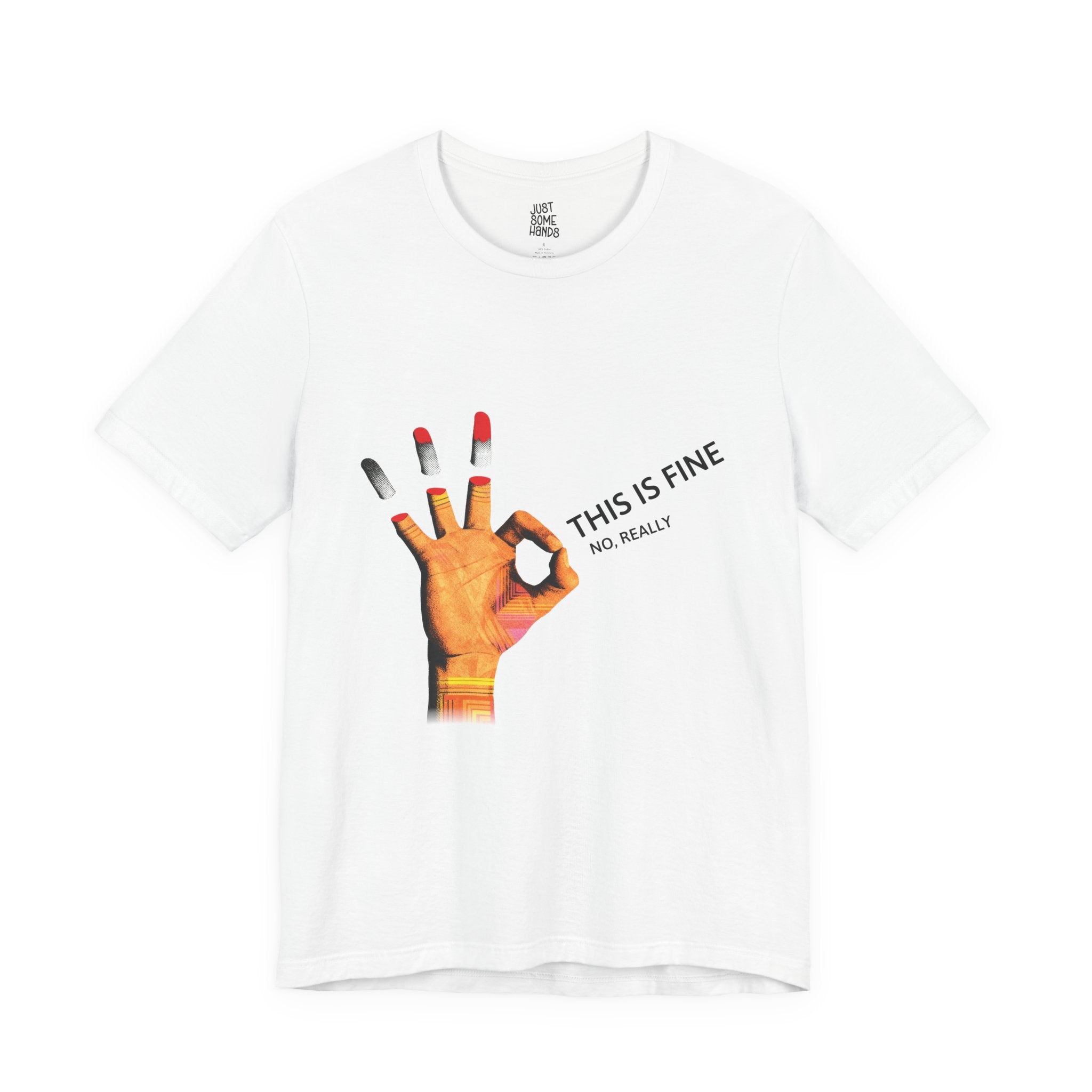 This is Fine OK Sign T-Shirt | Sarcastic Dark Humor Graphic Tee