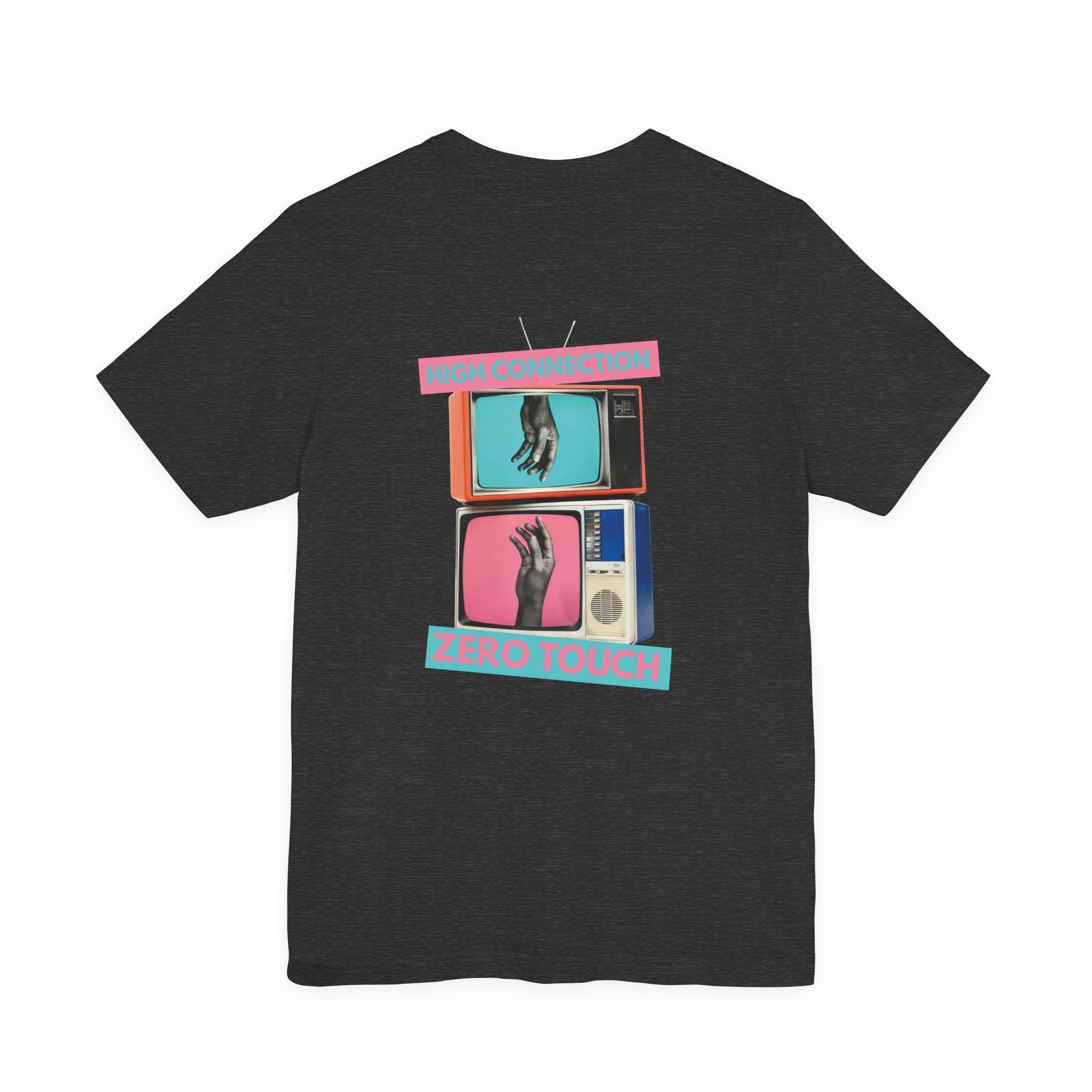High Connection, Zero Touch Retro TV T-Shirt | Digital Age Aesthetic Tee