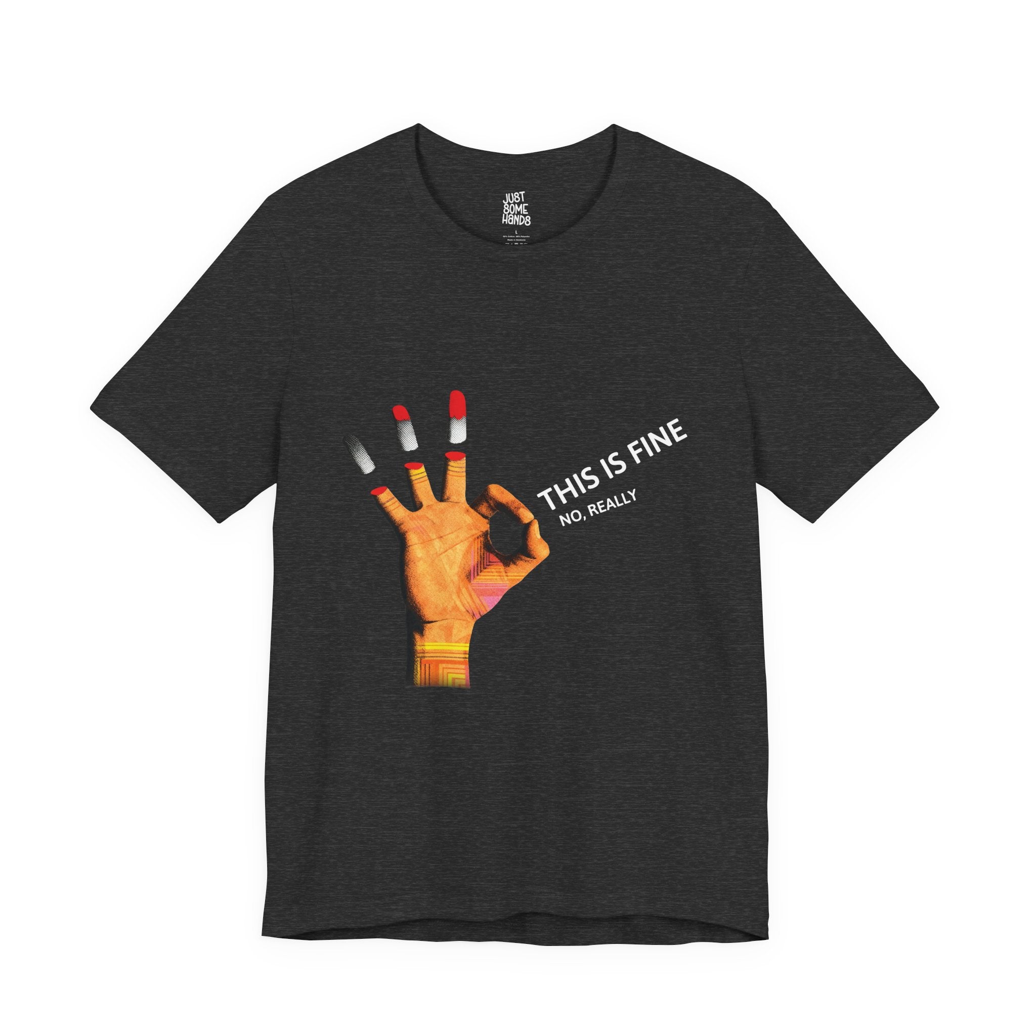 This is Fine OK Sign T-Shirt | Sarcastic Dark Humor Graphic Tee