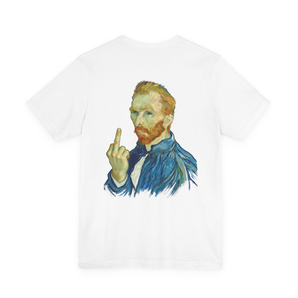 Van Gogh Unfiltered Masterpiece T-Shirt | Sarcastic Art History Graphic Tee