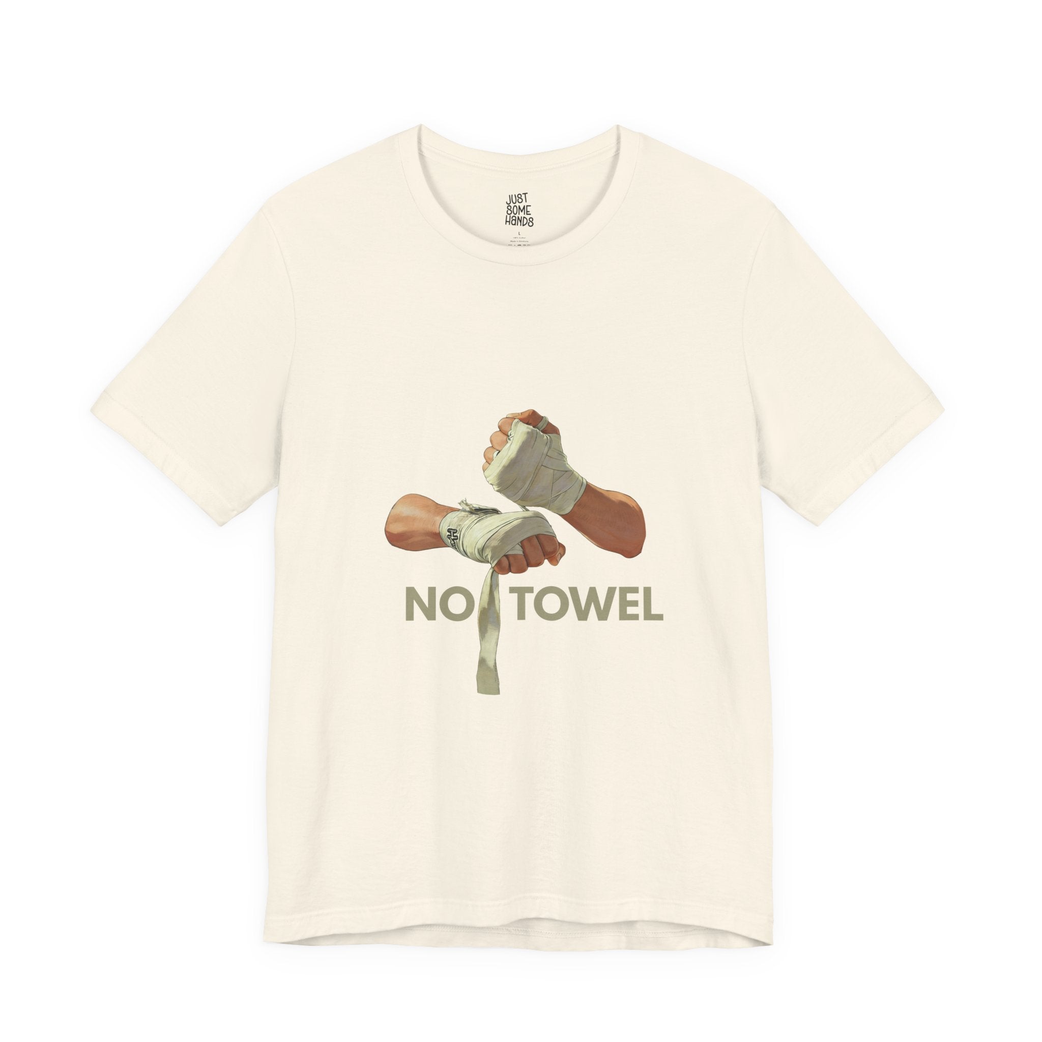 No Towel Boxing Hand Wraps T-Shirt | Sarcastic Fighter Graphic Tee