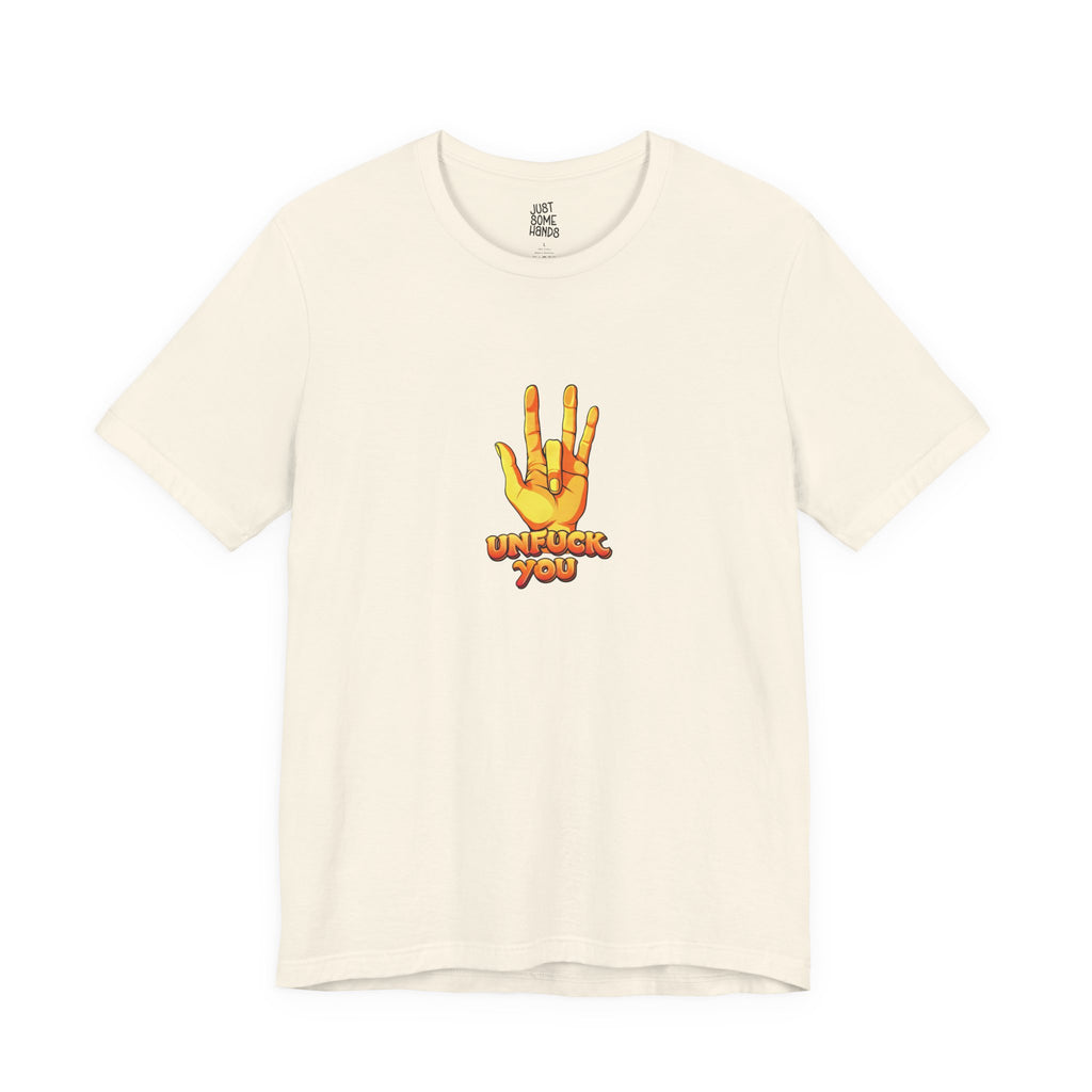 Unfuck You Sarcastic Hand Gesture T-Shirt | Edgy Graphic Tee