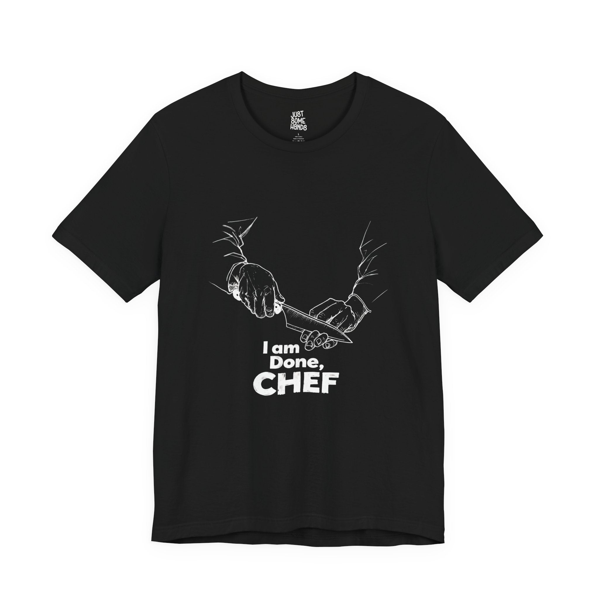 I am Done, Chef Culinary Burnout T-Shirt | Sarcastic Kitchen Graphic Tee