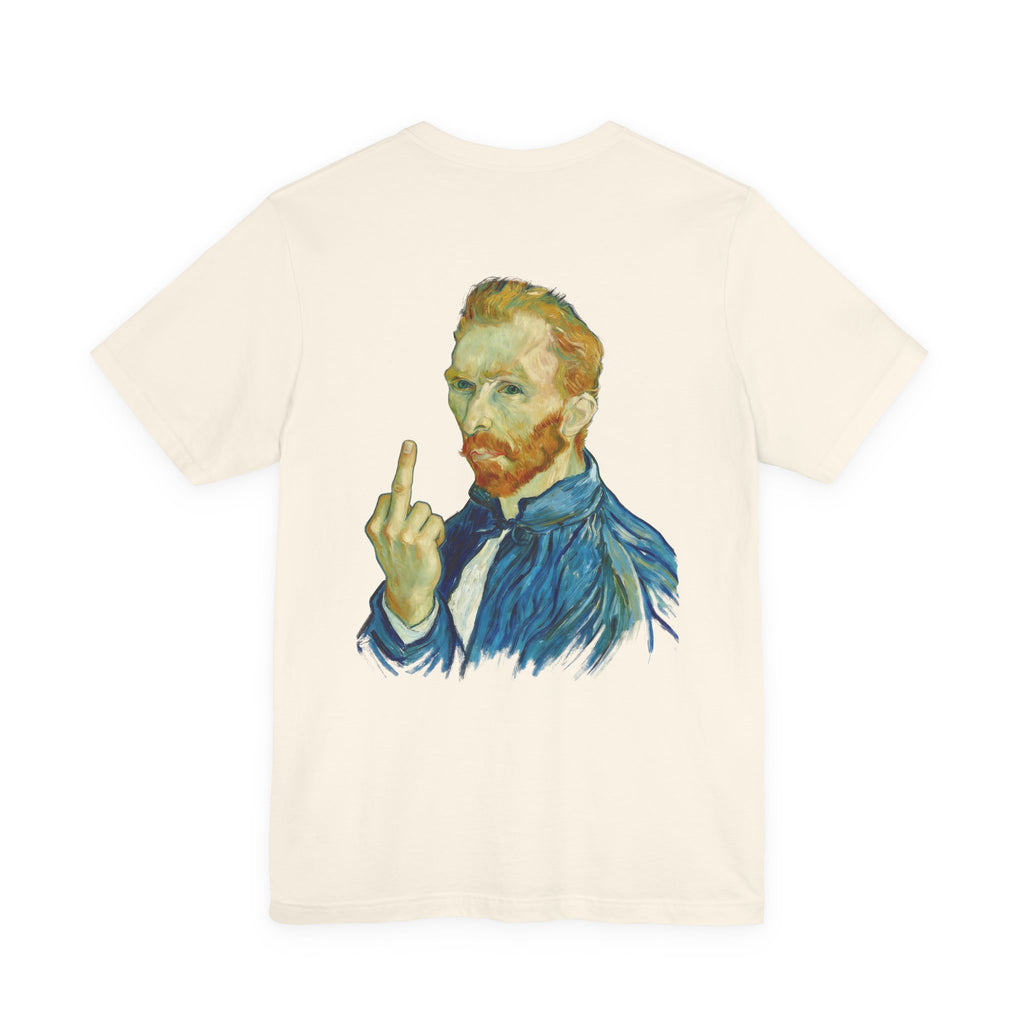 Van Gogh Unfiltered Masterpiece T-Shirt | Sarcastic Art History Graphic Tee