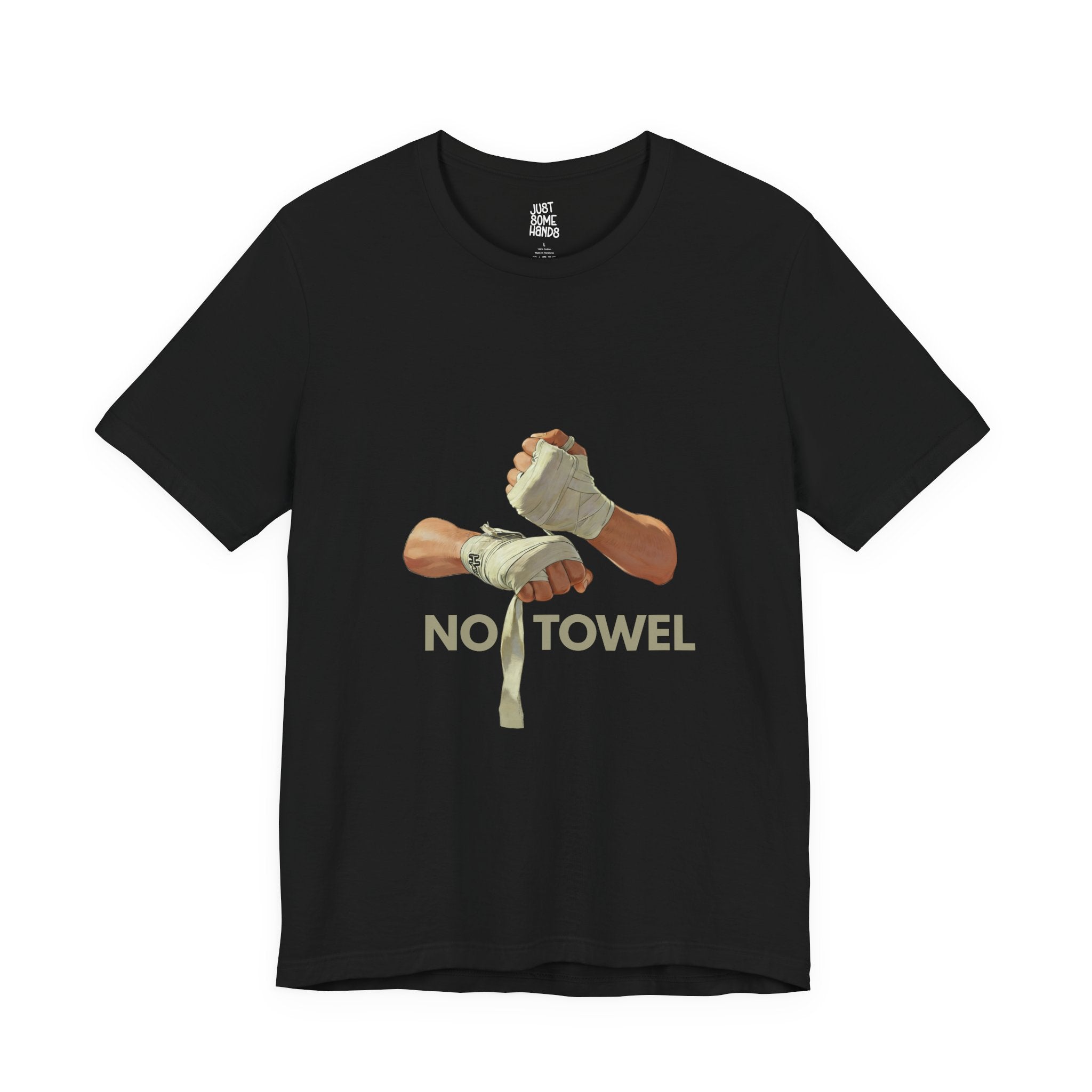 No Towel Boxing Hand Wraps T-Shirt | Sarcastic Fighter Graphic Tee