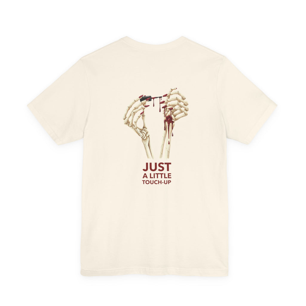 Just a Little Touch-Up - Sarcastic Skeleton Mani-Pedi Hand Graphic T-Shirt