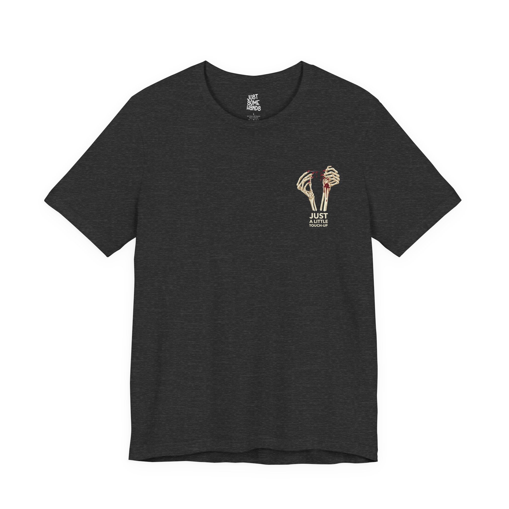 Just a Little Touch-Up - Sarcastic Skeleton Mani-Pedi Hand Graphic T-Shirt