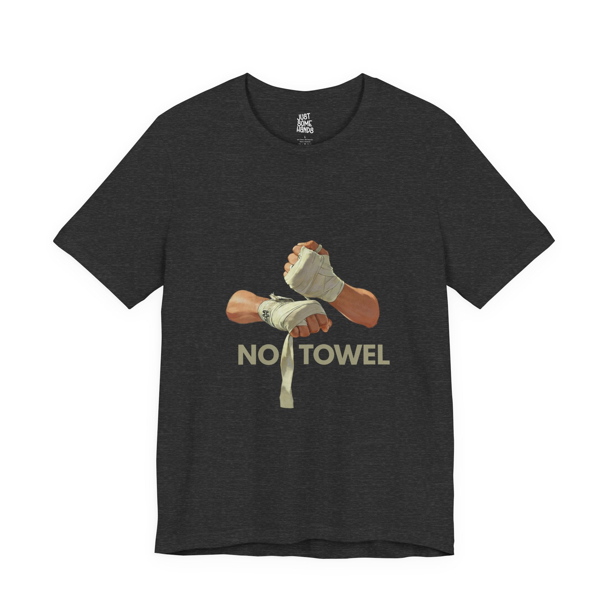 No Towel Boxing Hand Wraps T-Shirt | Sarcastic Fighter Graphic Tee
