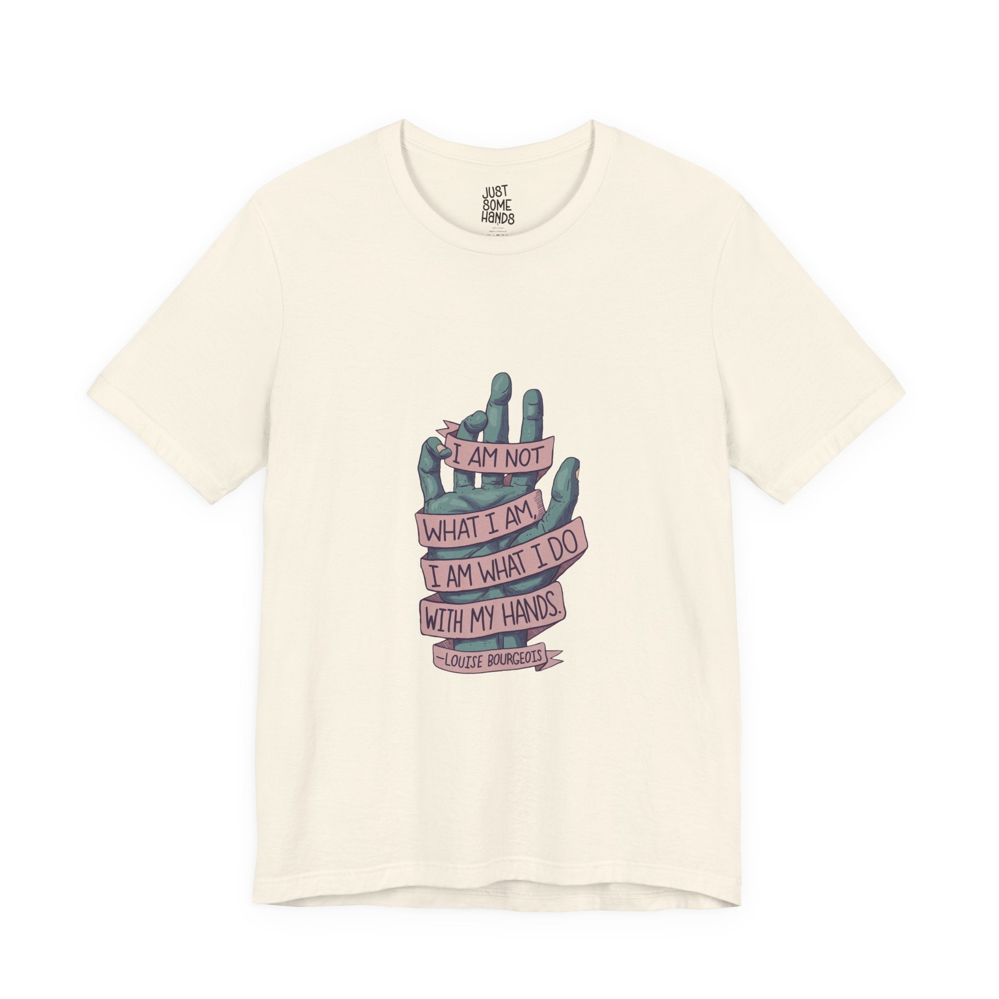 What I Do Louise Bourgeois Quote T-Shirt | Artistic Maker Graphic Tee