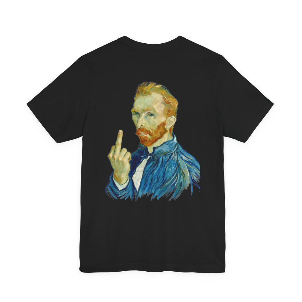 Van Gogh Unfiltered Masterpiece T-Shirt | Sarcastic Art History Graphic Tee