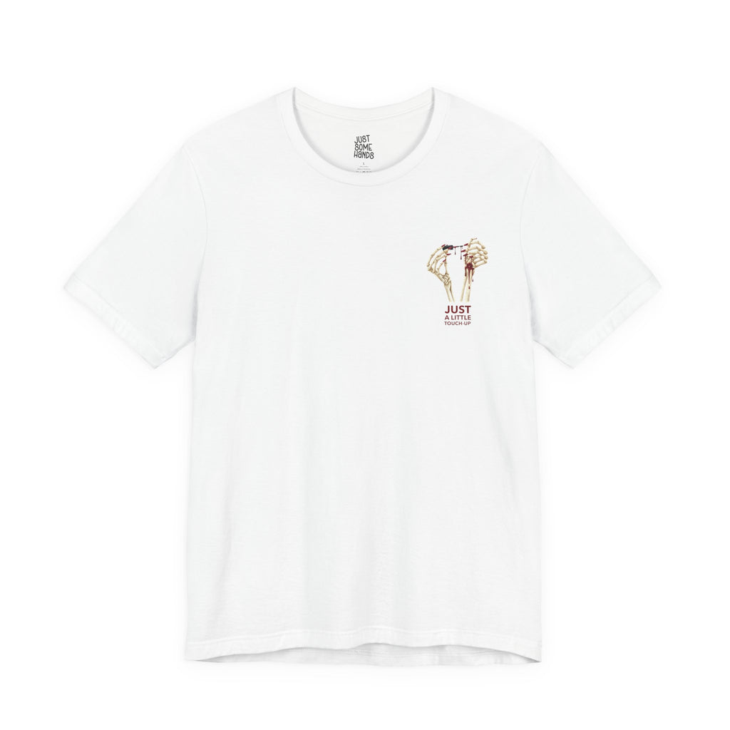 Just a Little Touch-Up - Sarcastic Skeleton Mani-Pedi Hand Graphic T-Shirt