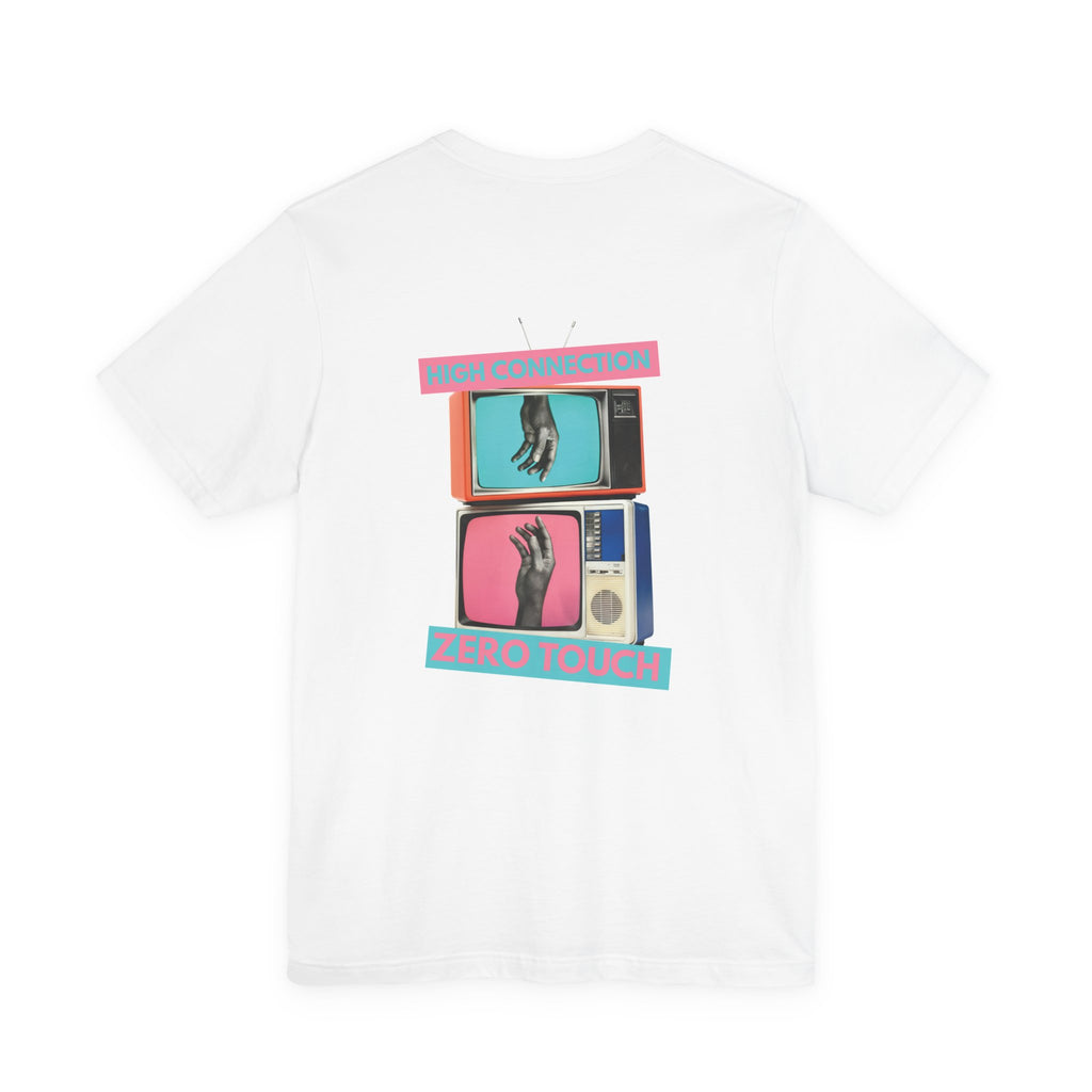 High Connection, Zero Touch Retro TV T-Shirt | Digital Age Aesthetic Tee